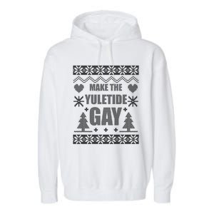 Make The Yuletide Ugly Christmas Gift Garment-Dyed Fleece Hoodie