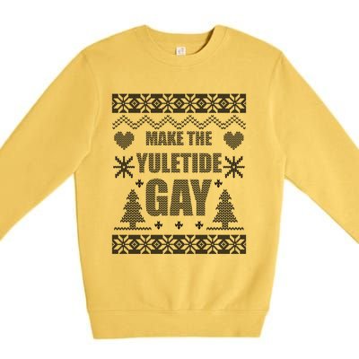 Make The Yuletide Gay Gay Ugly Christmas Premium Crewneck Sweatshirt