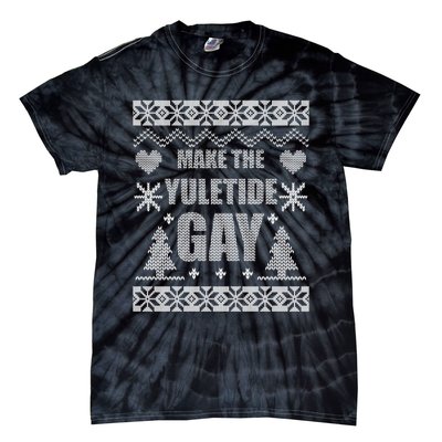 Make The Yuletide Gay Gay Ugly Christmas Tie-Dye T-Shirt