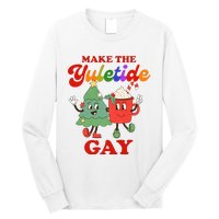 Make The Yuletide Gay Christmas Lgbtq Retro Gay Xmas Long Sleeve Shirt