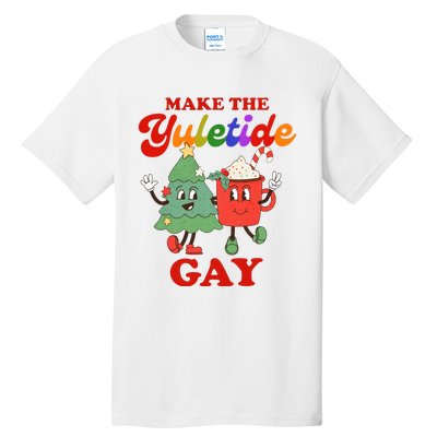 Make The Yuletide Gay Christmas Lgbtq Retro Gay Xmas Tall T-Shirt