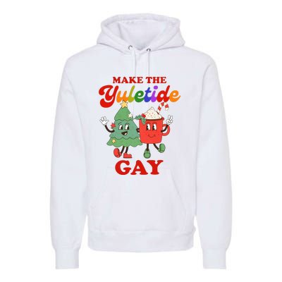 Make The Yuletide Gay Christmas Lgbtq Retro Gay Xmas Premium Hoodie