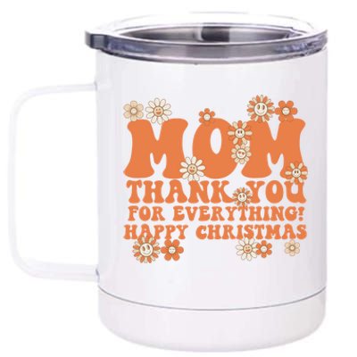 Mom Thank You For Everything! Happy Christmas Mother Gift 12 oz Stainless Steel Tumbler Cup