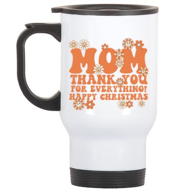 Mom Thank You For Everything! Happy Christmas Mother Gift Stainless Steel Travel Mug