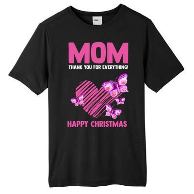 Mom Thank You For Everything! Happy Mum Mom Gift Tall Fusion ChromaSoft Performance T-Shirt