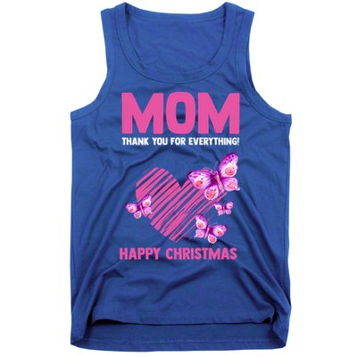 Mom Thank You For Everything! Happy Mum Mom Gift Tank Top