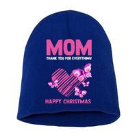 Mom Thank You For Everything! Happy Mum Mom Gift Short Acrylic Beanie