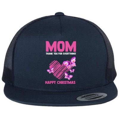 Mom Thank You For Everything! Happy Mum Mom Gift Flat Bill Trucker Hat