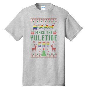 Make The Yuletide Gay Ugly Christmas Lgbt Pride Rainbow Xmas Tall T-Shirt