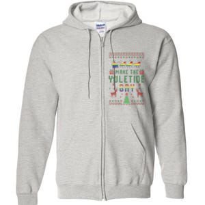 Make The Yuletide Gay Ugly Christmas Lgbt Pride Rainbow Xmas Full Zip Hoodie