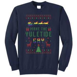 Make The Yuletide Gay Ugly Christmas Lgbt Pride Rainbow Xmas Tall Sweatshirt