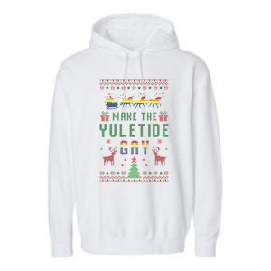 Make The Yuletide Gay Ugly Christmas Lgbt Pride Rainbow Xmas Garment-Dyed Fleece Hoodie