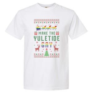 Make The Yuletide Gay Ugly Christmas Lgbt Pride Rainbow Xmas Garment-Dyed Heavyweight T-Shirt