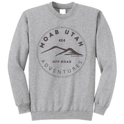 Moab Utah 4x4 Off Road Adventures Tall Sweatshirt