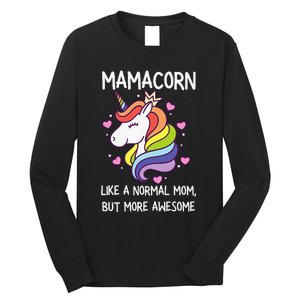 Mamacorn Unicorn Costume Mom MotherS Day Long Sleeve Shirt