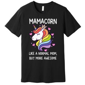 Mamacorn Unicorn Costume Mom MotherS Day Premium T-Shirt