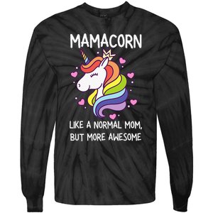 Mamacorn Unicorn Costume Mom MotherS Day Tie-Dye Long Sleeve Shirt