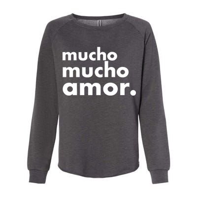 Mucho Mucho Amor Funny Meme Womens California Wash Sweatshirt