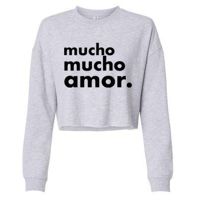 Mucho Mucho Amor Funny Meme Cropped Pullover Crew