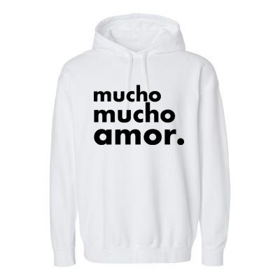 Mucho Mucho Amor Funny Meme Garment-Dyed Fleece Hoodie