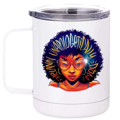 Melanin Unapologetically Dope 12 oz Stainless Steel Tumbler Cup