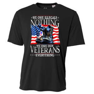 Military Us Flag We Owe Illegals Nothing Veterans Everything Gift Cooling Performance Crew T-Shirt