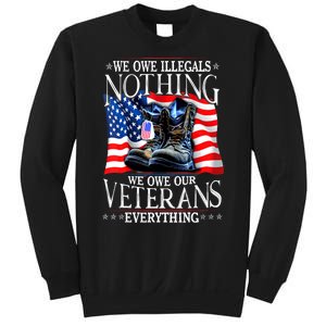 Military Us Flag We Owe Illegals Nothing Veterans Everything Gift Sweatshirt