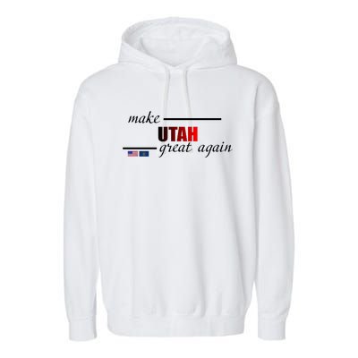 Make Utah Great Again Garment-Dyed Fleece Hoodie