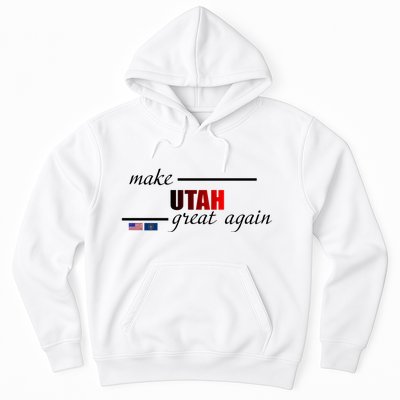 Make Utah Great Again Hoodie