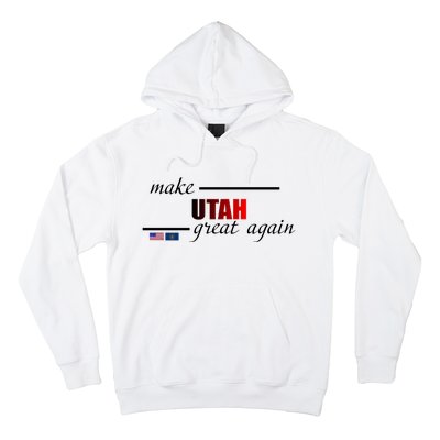 Make Utah Great Again Hoodie