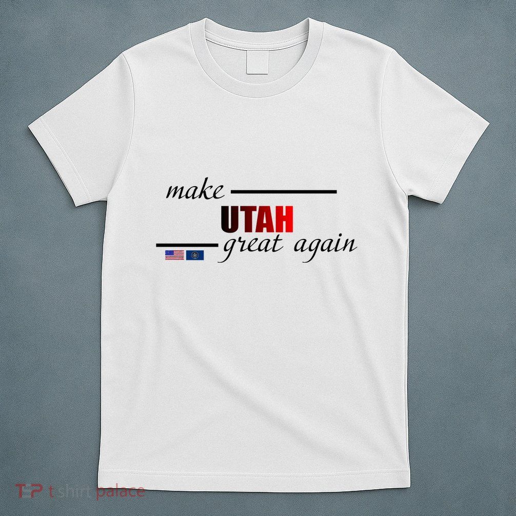 Make Utah Great Again T-Shirt