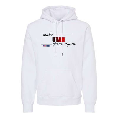 Make Utah Great Again Premium Hoodie