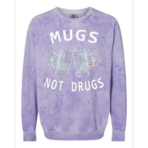 Mugs Not Drugs Colorblast Crewneck Sweatshirt