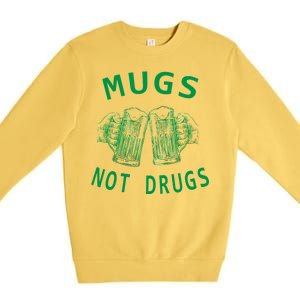 Mugs Not Drugs Premium Crewneck Sweatshirt