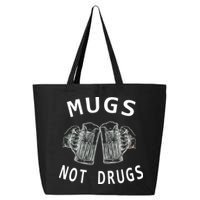Mugs Not Drugs 25L Jumbo Tote