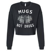Mugs Not Drugs Cropped Pullover Crew