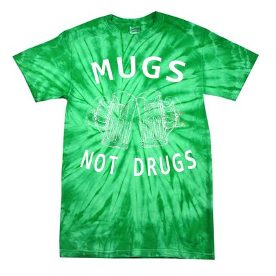 Mugs Not Drugs Tie-Dye T-Shirt