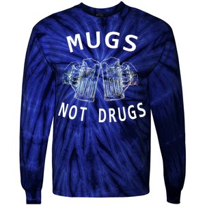 Mugs Not Drugs Tie-Dye Long Sleeve Shirt