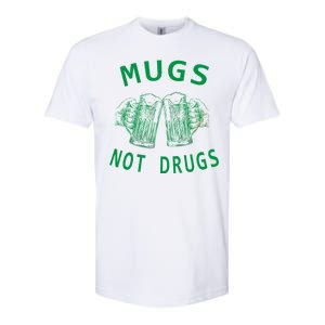 Mugs Not Drugs Softstyle CVC T-Shirt