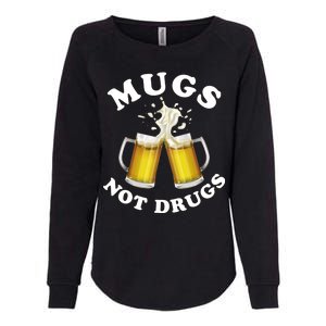 Mugs Not Drugs Funny St. Patrick's Day Beer Womens California Wash Sweatshirt