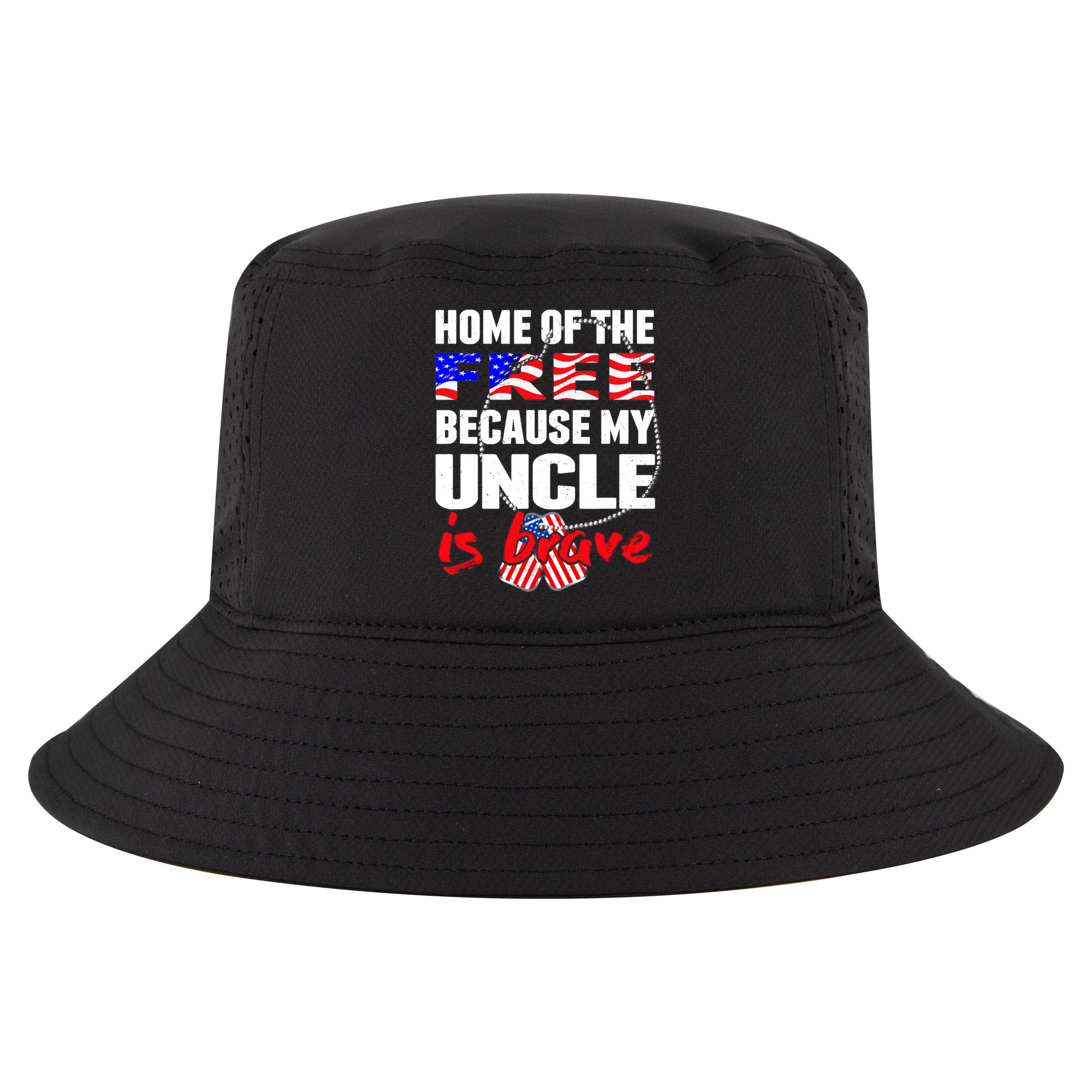 My Uncle Is Brave Home Of The Free - Proud Army Niece Nephew Cool Comfort Performance Bucket Hat
