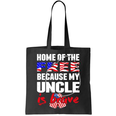 My Uncle Is Brave Home Of The Free - Proud Army Niece Nephew Bag