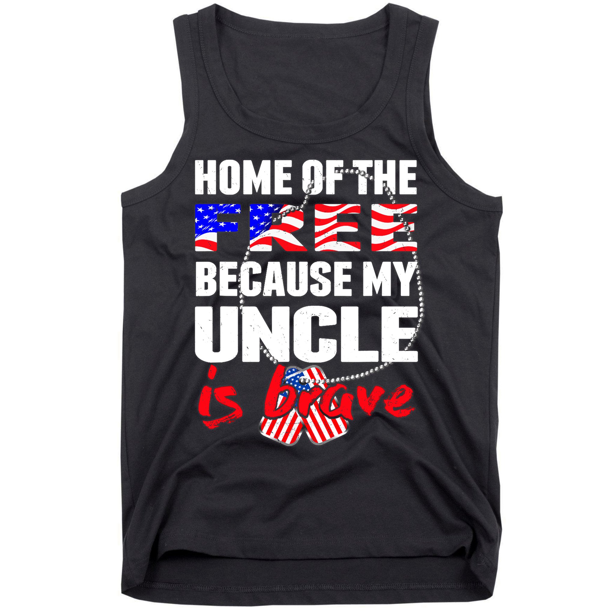 My Uncle Is Brave Home Of The Free - Proud Army Niece Nephew Tank Top