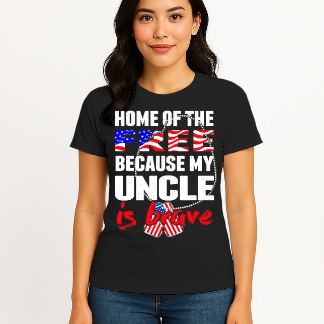 My Uncle Is Brave Home Of The Free - Proud Army Niece Nephew Womens T-Shirt