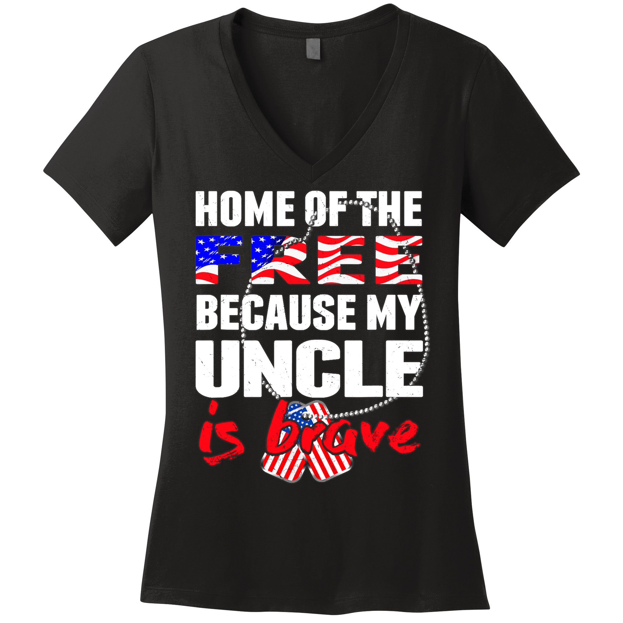 My Uncle Is Brave Home Of The Free - Proud Army Niece Nephew Women's V-Neck T-Shirt