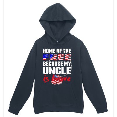 My Uncle Is Brave Home Of The Free - Proud Army Niece Nephew Urban Pullover Hoodie