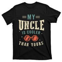 My Uncle Is Cooler Than Yours Funny Cool Uncle Vintage T-Shirt