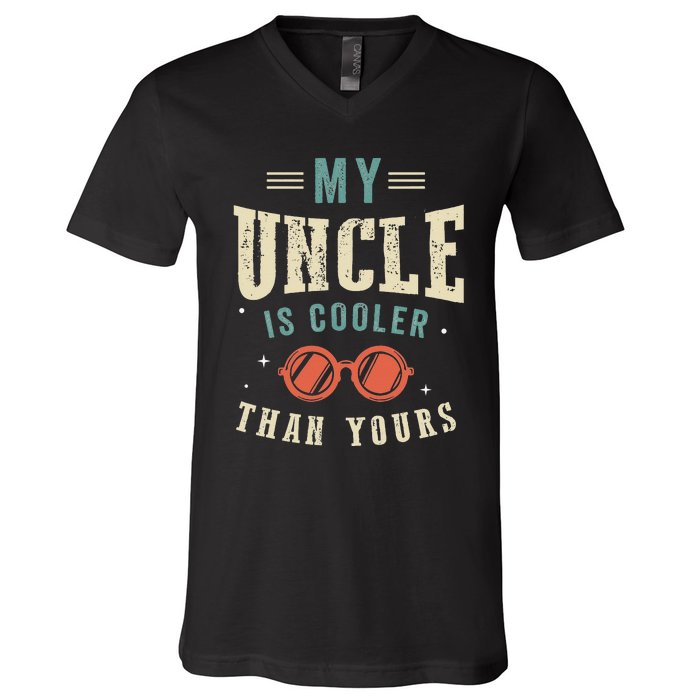 My Uncle Is Cooler Than Yours Funny Cool Uncle Vintage V-Neck T-Shirt