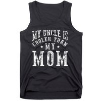 My Uncle is cooler than my Mom funny nephew niece sayings Tank Top