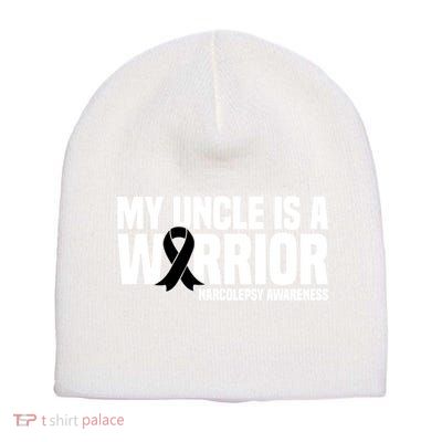 My Uncle Is A Warrior Sleep Disorder Narcolepsy Awareness Gift Short Acrylic Beanie